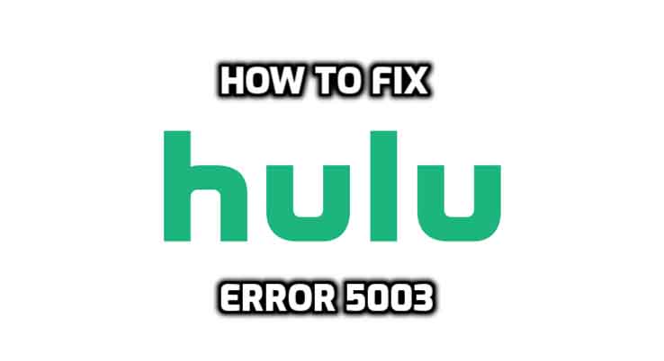 Hulu error code 5003
